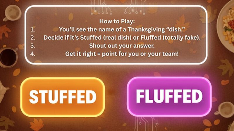 Stuffed or Fluffed